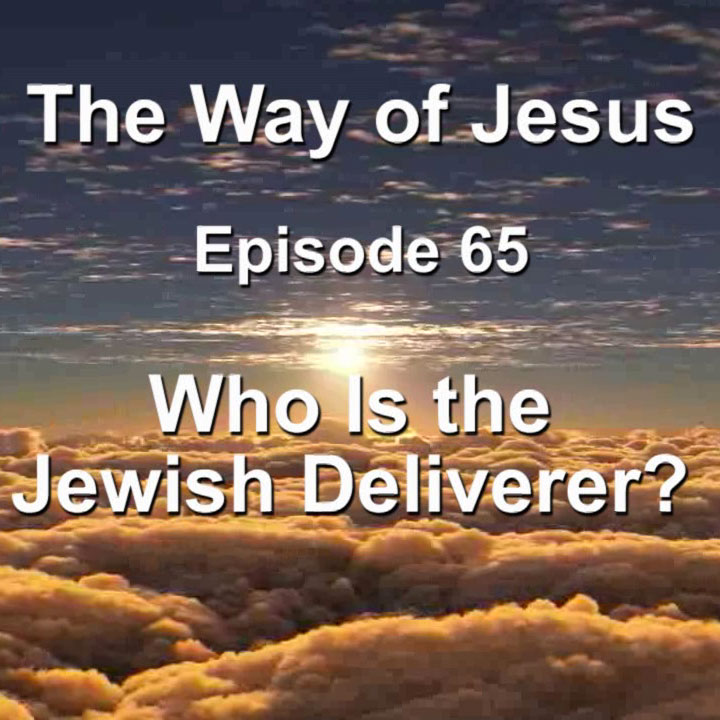 Episode 65 – Who Is the Jewish Deliverer? episode artwork
